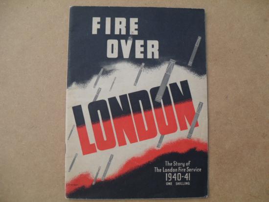 'Fire over London' Booklet - London Fire Fighters 1940 - 41
